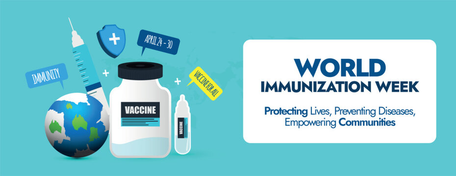 World Immunization week. World Immunisation week cover banner with cute icons of syringe, vaccine bottle, earth globe and speech bubbles of vaccine for all, immunity, April 20 to 30. Vaccination idea - Powered by Adobe