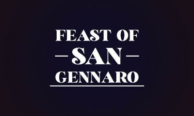 Feast of San Gennaro amazing text illustration design