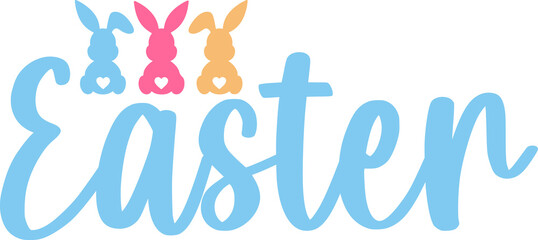 Easter typography clip art design on plain white transparent isolated background for card, shirt, hoodie, sweatshirt, apparel, tag, mug, icon, poster or badge