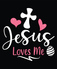 Jesus Love Me Happy Easter day shirt print template typography design for Easter day Easter Sunday rabbits vector bunny egg illustration art    