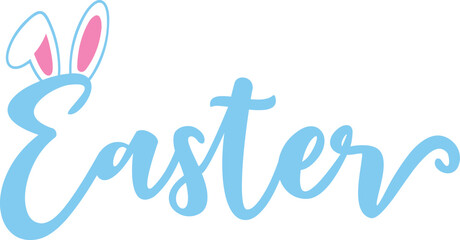 Easter typography clip art design on plain white transparent isolated background for card, shirt, hoodie, sweatshirt, apparel, tag, mug, icon, poster or badge