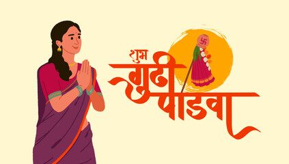 "Shubh Gudi Padwa" means Happy Gudi Padwa wishes in Marathi Calligraphy. young woman illustration in traditional saree in front of Guddi vector illustration