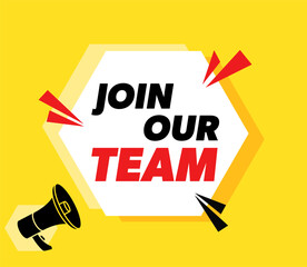 Join our team - vector advertising banner with megaphone.
