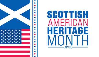 April is Scottish American Heritage Month background template. Holiday concept.