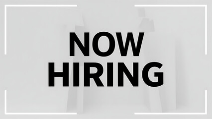 “NOW HIRING”, enclosed within a simple rectangular border, professional and direct vibe suitable for business or corporate settings