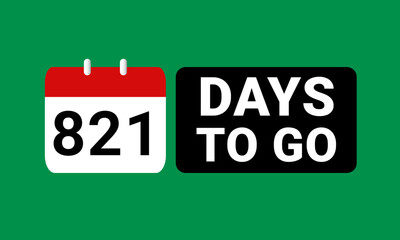 821 days to go last countdown. eight hundred twenty one days go sale price offer promo deal timer, 821 days only