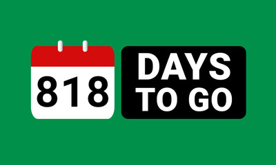 818 days to go last countdown. eight hundred and eighteen days go sale price offer promo deal timer, 818 days only