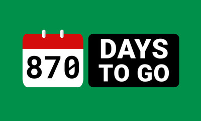 870 days to go last countdown. eight hundred and seventy days go sale price offer promo deal timer, 870 days only