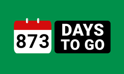 873 days to go last countdown. eight hundred and seventy three days go sale price offer promo deal timer, 873 days only