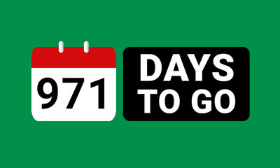 971 days to go last countdown. nine hundred and seventy one days go sale price offer promo deal timer, 971 days only