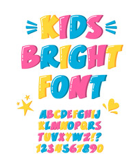 Kids Bright Bold Font. Colorful Playful Funny Letters and Numbers. Children Game Typographic Design, Vector Lettering Type.