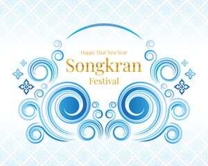 Happy thai new year or songkran festival - Gold text in frame with abstract blue water splash curve and thai flower art traditional on soft blue thai texture background vector design