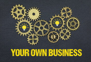 your own business	