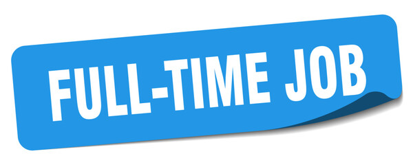 full-time job sticker. full-time job label