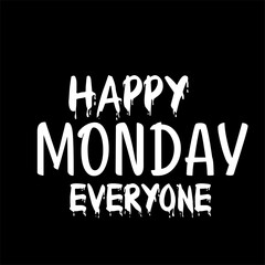 
Happy Monday  Everyone Logo