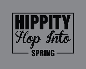 Hippity Hop into spring  Typography T shirt design,happy easter day t-shirt design,Colorful Bunny t shirt,Easter Cut Files,Easter Bunny Svg Design