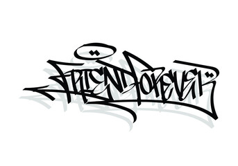 FRIEND FOREVER word graffiti tag style