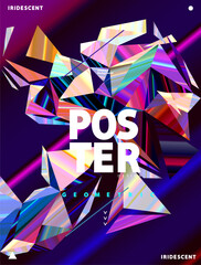 Abstract 3D polygonal iridescent shapes. Vector colorful glass crystals and prisms.