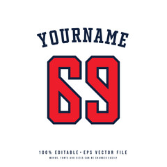 Jersey number, basketball team name, printable text effect, editable vector 69 jersey number	