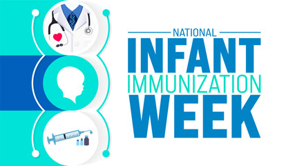 April is National Infant Immunization Week background template. Holiday concept. use to background, banner, placard, card, and poster design template with text inscription and standard color. vector 