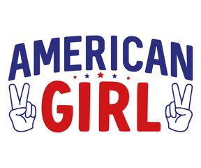 American Girl Svg,4th of July,America Day,independence Day,USA Flag,Us Holidays,Patriotic,All American T-shirt