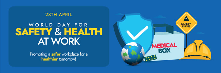 World day for Safety and Health at Work.28th April World day for safety and health at work cover banner with icons of medical box, helmet cap, protection shield, sign board with text safety first.