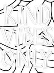 Kindness Quotes Flower Coloring Page Beautiful black and white illustration for adult coloring book