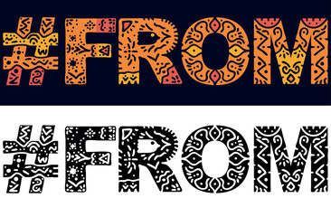 FROM Hashtag. Isolated text with national ethnic ornament. Patterned Hashtag #FROM for social network, Adult web resources, mobile app, games, clothing, t-shirt, banner, adv.