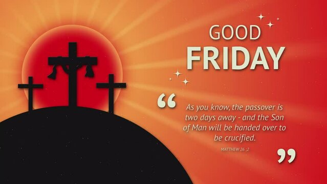 looping animation greetings of good friday with quotes the concept of sunrise and cross in the middle of the sun.