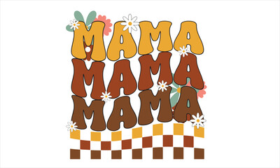 Mama Mother's Day T-Shirt Design