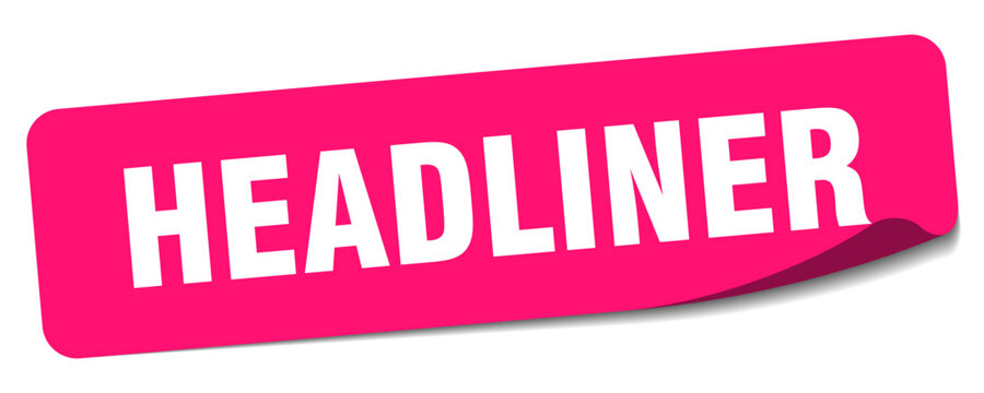 headliner sticker. headliner label