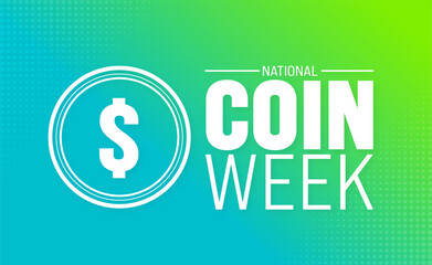 April is National Coin Week background template. Holiday concept. use to background, banner, placard, card, and poster design template with text inscription and standard color. vector illustration.
