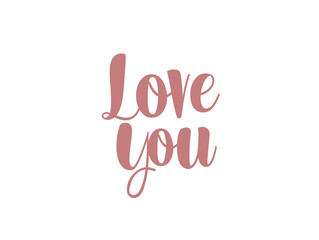 Love you hand written lettering in pink color on white background. Greeting card. Valentine's Day