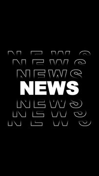 Typography text animation with the inscription of NEWS. Vertical.