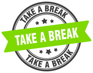 TAKE A BREAK 