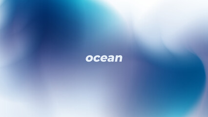 Ocean. Abstract blurred background with soft color gradients for creative graphic design. Vector illustration.