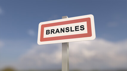 City sign of Bransles. Entrance of the town of Bransles in, Seine-et-Marne, France