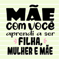 Phrase for Mother's Day card in Brazilian Portuguese