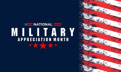 National Military Appreciation Month  is celebrated every year in May and is a declaration that encourages U.S. citizens to observe the month in a symbol of unity. Vector illustration