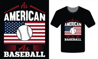 As American As Baseball, Baseball t-shirt design Vector Art