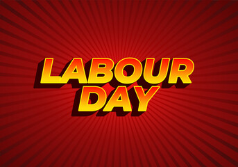 Labour day. Text effect in yellow red color with eye catching effect