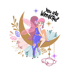 Cute fairy sitting on the moon in boho style. Vector illustration isolated. Scandinavian t-shirt design, children's art. Calligraphy lettering You are wonderful