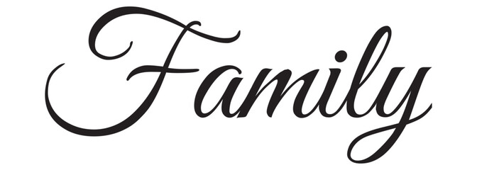 Family. Vector typography text. Inscription for home design, doormat, card, poster, banner, t-shirt. Hand drawn modern calligraphy text - family. Script word design. vector illustration 