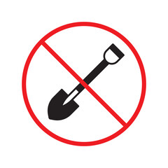 Prohibited shovel vector icon. No shovel icon. Forbidden shovel icon. No tool sign. Warning, caution, attention, restriction, danger flat sign design symbol pictogram