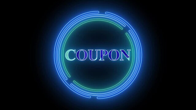 Neon sign with word COUPON in blue surrounded by circular light lines animated on a dark background.