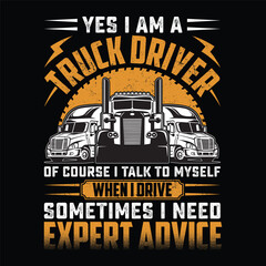 yes I am a truck driver of course I talk to myself when I driver sometimes I need expert advice