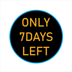 7 days left. Count timer icon. Vector emblem of 7 days left in flat style. Hour down icon with ribbon. vector illustration
