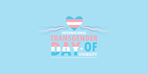 You can download international transgender day of Visibility Banners and Templates on your smartphone, tablet, or computer