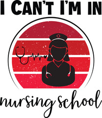I Can't I'm in Nursing School