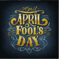 April fool day typography ,April fool day lettering ,April fool day calligraphy ,April fool day